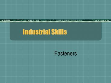 Industrial Skills