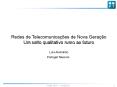 Redes de Telecomunicaзхes de Nova Geraзгo PowerPoint PPT Presentation