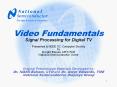 Video Fundamentals Signal Processing for Digital TV PowerPoint PPT Presentation