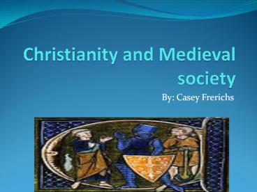 Christianity and Medieval Society