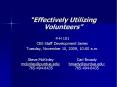 Effectively Utilizing Volunteers PowerPoint PPT Presentation