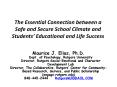 The Essential Connection between a Safe and Secure School Climate and Students’ Educational and Life Success PowerPoint PPT Presentation