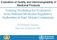 Training Workshop for Evaluators from National Medicines Regulatory Authorities in East African Community PowerPoint PPT Presentation
