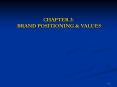CHAPTER 3: BRAND POSITIONING & VALUES PowerPoint PPT Presentation