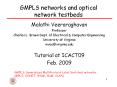 GMPLS networks and optical network testbeds PowerPoint PPT Presentation