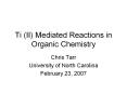 Ti (II) Mediated Reactions in Organic Chemistry PowerPoint PPT Presentation
