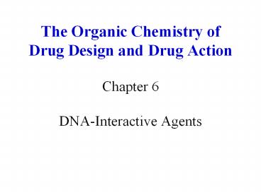 The Organic Chemistry of Drug Design and Drug Action