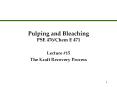 Pulping and Bleaching PSE 476/Chem E 471 PowerPoint PPT Presentation