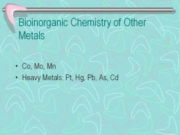 Bioinorganic Chemistry of Other Metals