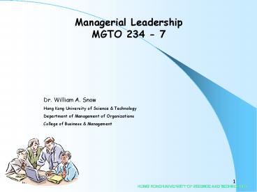 Managerial Leadership MGTO 234 - 7