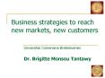 Business strategies to reach new markets, new customers PowerPoint PPT Presentation