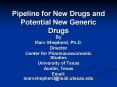 Pipeline for New Drugs and Potential New Generic Drugs PowerPoint PPT Presentation