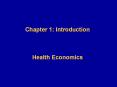 Chapter 1: Introduction   Health Economics PowerPoint PPT Presentation