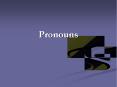 Pronouns PowerPoint PPT Presentation