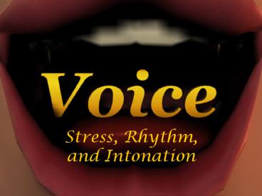 Stress, Rhythm, and Intonation