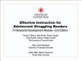 Effective Instruction for Adolescent Struggling Readers Professional Development Module PowerPoint PPT Presentation