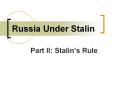 Russia Under Stalin PowerPoint PPT Presentation