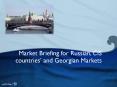 Market Briefing for Russian, CIS countries’ and Georgian Markets PowerPoint PPT Presentation