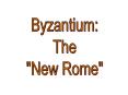 Byzantium PowerPoint PPT Presentation