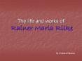 The life and works of Rainer Maria Rilke PowerPoint PPT Presentation