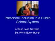 Preschool Inclusion in a Public School System