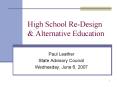 High School Re-Design & Alternative Education PowerPoint PPT Presentation
