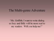 The Multi-genre Adventure