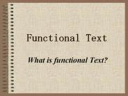 Functional Text What is functional Text? Definition