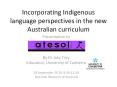 Incorporating Indigenous language perspectives in the new Australian curriculum PowerPoint PPT Presentation