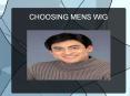 Choosing mens wig PowerPoint PPT Presentation