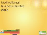 Motivational Business Quotes 2013