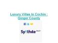 Luxury Villas In Cochin : Ginger County PowerPoint PPT Presentation