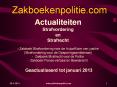 Actualiteiten Strafvordering en Strafrecht  - Zakboek Strafvordering voor de Hulpofficier van justitie (Strafvordering voor de Opsporingsambtenaar) - Zakboek Strafrecht voor de Politie - Zakboek Proces-verbaal en Bewijsrecht  Geactualiseerd tot PowerPoint PPT Presentation