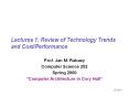 Lectures 1: Review of Technology Trends and Cost/Performance PowerPoint PPT Presentation