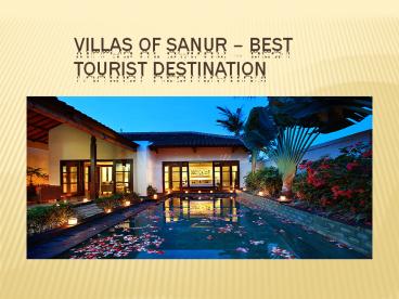 Villas of Sanur - Best Tourist Destination