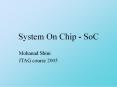 System On Chip - SoC PowerPoint PPT Presentation