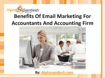 Benefits Of Email Marketing For Accountants And Accounting Firm