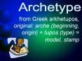 from Greek arkhetupos, original: arche (beginning, origin) + tupos (type) =      model, stamp PowerPoint PPT Presentation