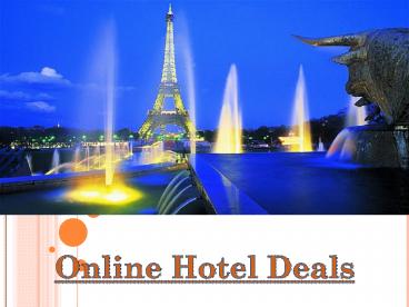 Cheap air e tickets with online hotels deals