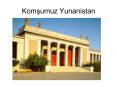 Komsumuz Yunanistan PowerPoint PPT Presentation