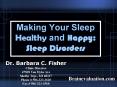 Making Your Sleep Healthy and Happy: Sleep Disorders PowerPoint PPT Presentation