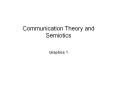 Communication Theory and Semiotics PowerPoint PPT Presentation