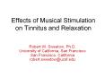 Effects of Musical Stimulation on Tinnitus and Relaxation PowerPoint PPT Presentation