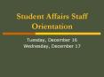 Student Affairs Staff Orientation PowerPoint PPT Presentation