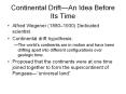 Continental Drift—An Idea Before Its Time PowerPoint PPT Presentation