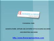 Wrapping Machines Manufacturer - Flow Wrap Machines Exporter in India