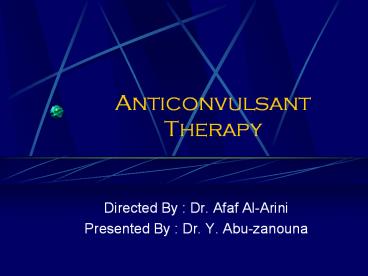 Anticonvulsant Therapy