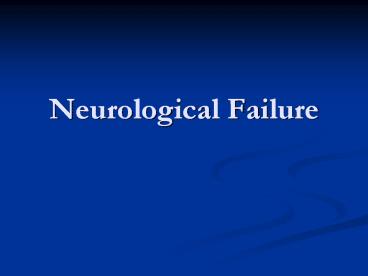 Neurological Failure
