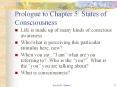 Prologue to Chapter 5: States of Consciousness PowerPoint PPT Presentation
