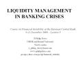 LIQUIDITY MANAGEMENT IN BANKING CRISES PowerPoint PPT Presentation